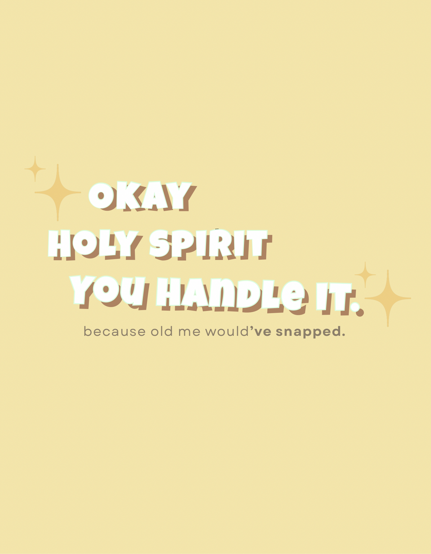 “Okay Holy Spirit… You Handle It” Tee