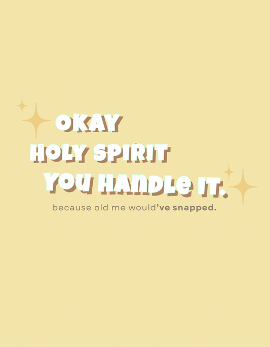 “Okay Holy Spirit… You Handle It” Tee
